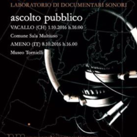 8/10/2016 | SCONFINO – Ascolto pubblico di documentari radiofonici