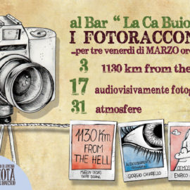 3, 17 e 31 marzo 2017 | I Fotoracconti a la Ca Buiota di Vacciago