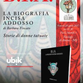 28/04/2017 | Presentazione del libro ‘B.I.A. La Biografia Incisa Addosso’ a La Ca Buiota di Vacciago