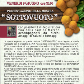 09/06/2017 | Presentazione della mostra “Sottovuoto” e degustazione di vini della Cantina Mazzoni