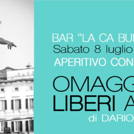 8/07/2017 | Omaggio ai liberi artisti – Aperitivo a La Ca Buiota