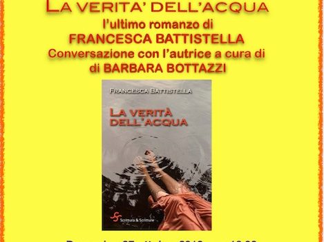 27/10/2019 | Incontro con Francesca Battistella, autrice del romanzo ‚La verità dell’acqua‘