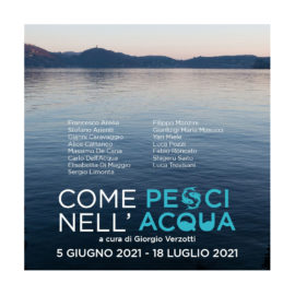 5/06 – 18/07/2021 | Come pesci nell’acqua